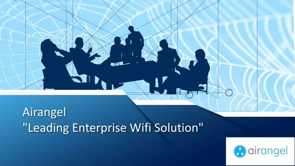 airangel leading enterprise wifi solution