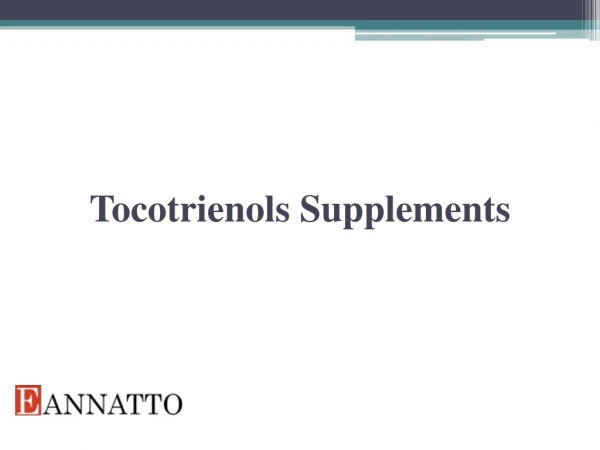 Tocotrienol Supplements