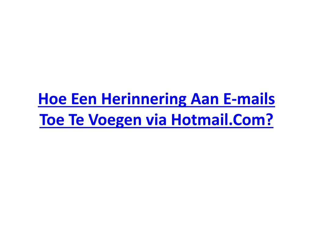 hoe een herinnering aan e mails toe te voegen via hotmail com