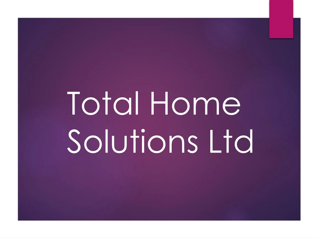 total home solutions ltd