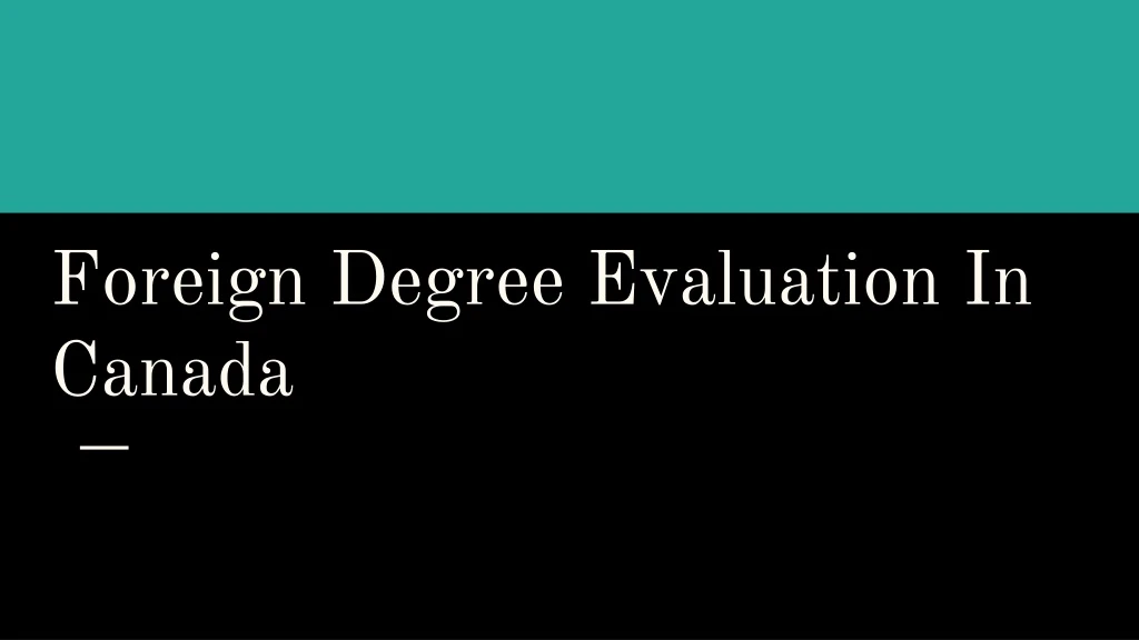 foreign degree evaluation in canada