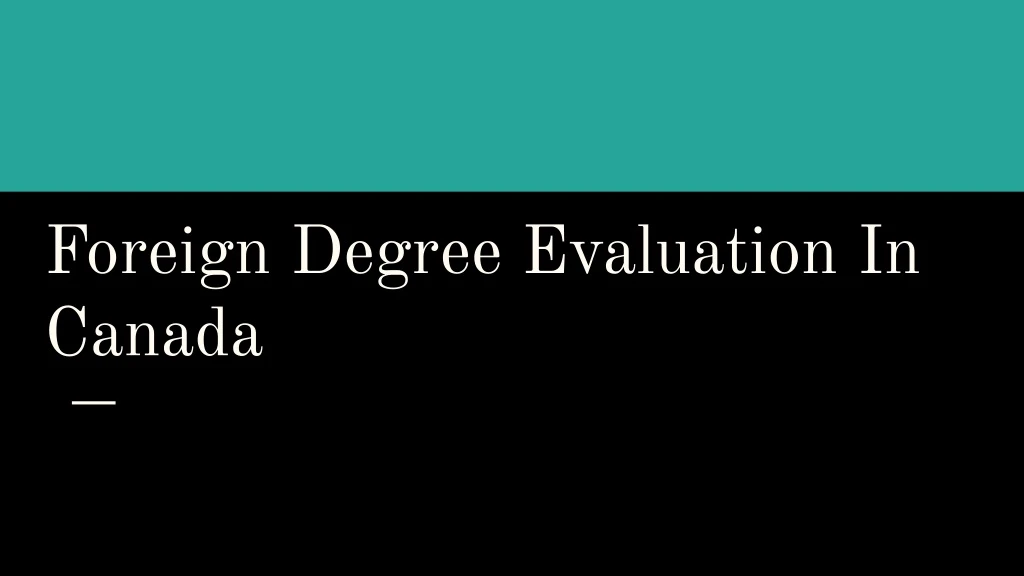 foreign degree evaluation in canada