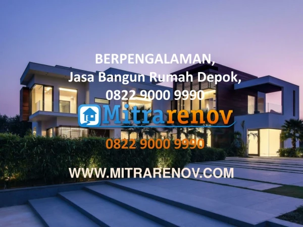 TERBAIK, Jasa Bangun Rumah Depok, 0822 9000 9990