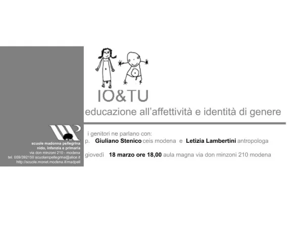 Educazione all affettivit e identit di genere i genitori ne parlano con: p. Giuliano Stenico ceis modena e