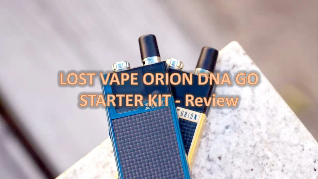 lost vape orion dna go starter kit review