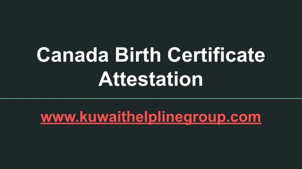 canada birth certificate attestation