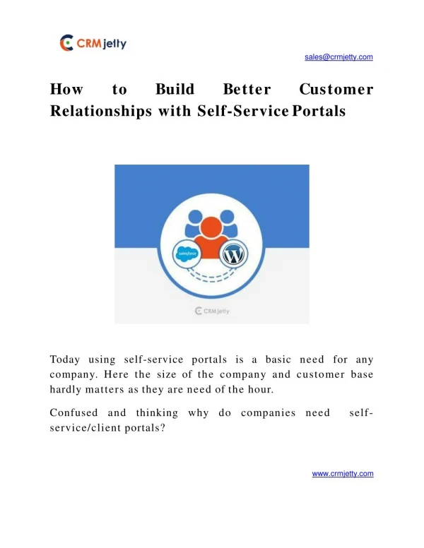 h o w t o b u i l d b e tt e r c u s t o m e r relationships with self service portals