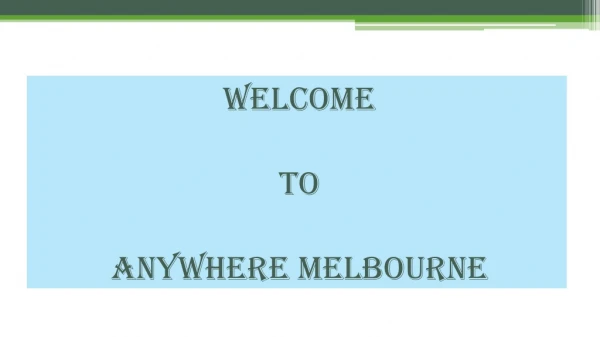 welcome to anywhere melbourne