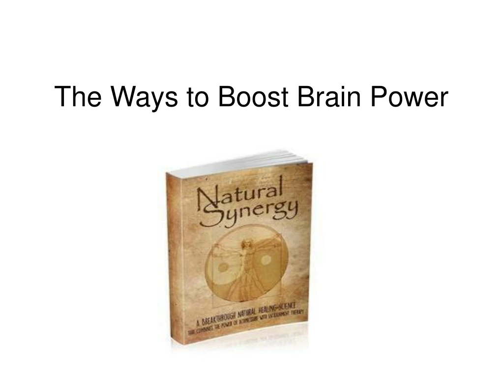 the ways to boost brain power