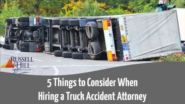 5 things to consider when hiring a truck accident