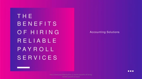 THE BENEFITS OF HIRING RELIABLE PAYROLL SERVICES