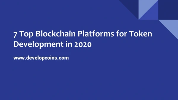 7 Top Blockchain Platforms for Token Development