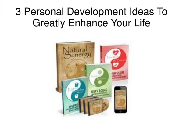 3 Personal Development Ideas To Greatly Enhance Your Life