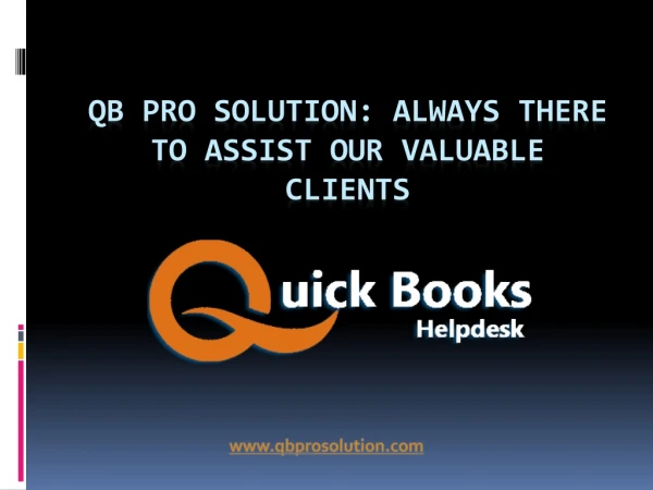 QB Pro Solution: Always there to Assist Our Valuable Clients
