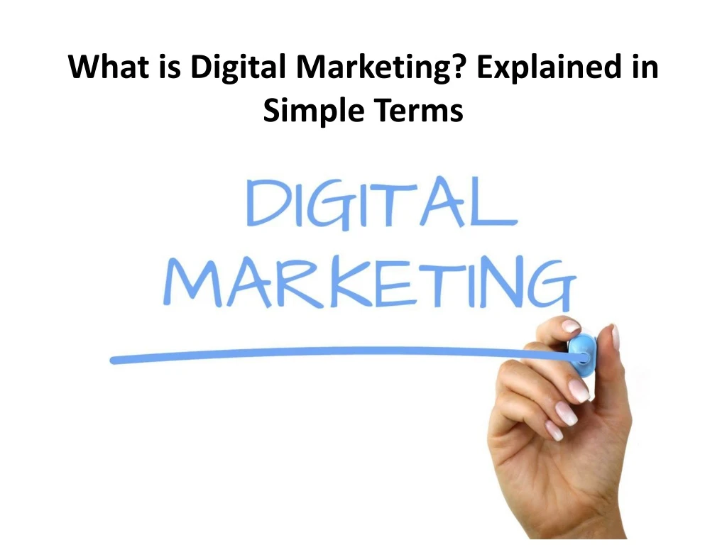 what is digital marketing explained in simple terms