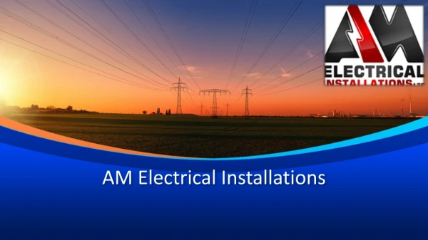 Best Electric Cooker Installation Service- AM Electrical Installations
