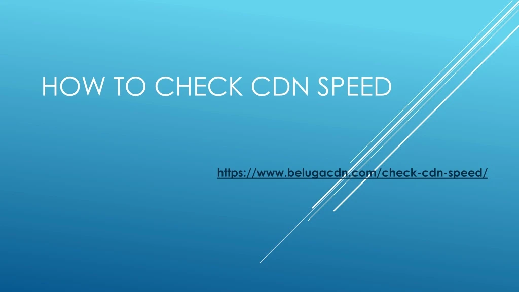 how to check cdn speed