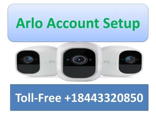 Arlo account Setup   18443320850