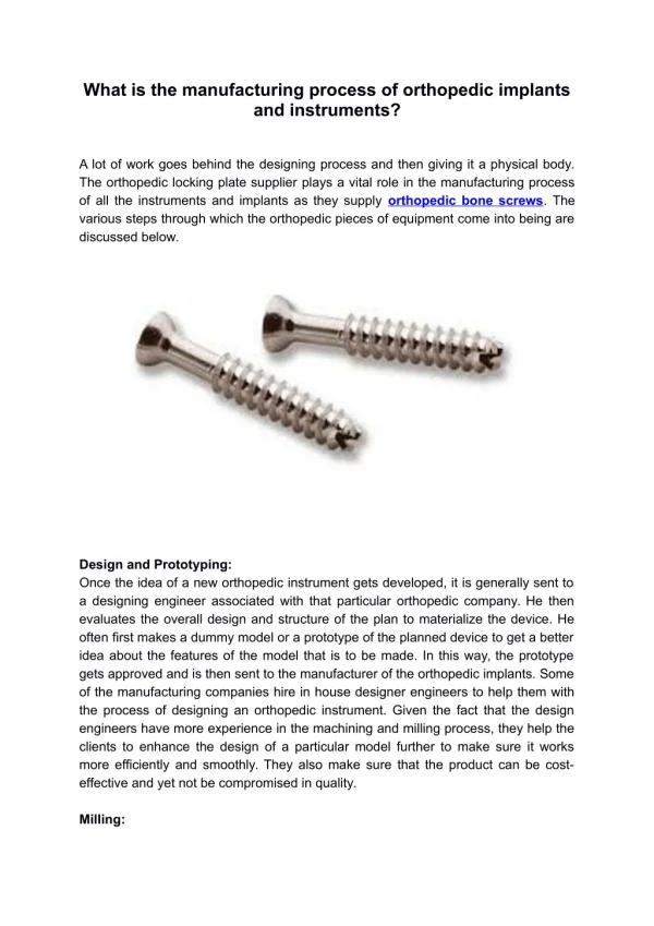 What is the manufacturing process of orthopedic implants and instruments?