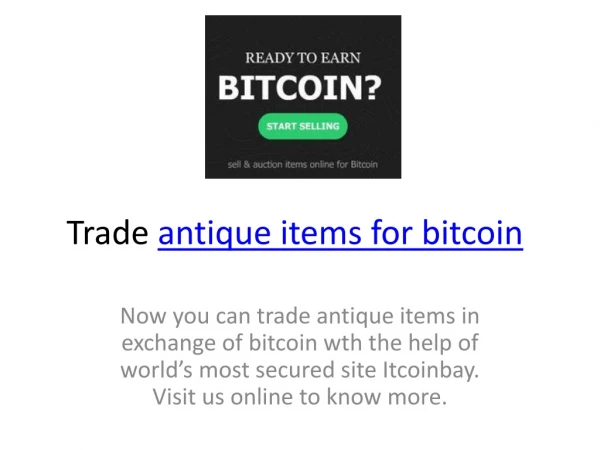 Buy,sell and trade items for bitcoin