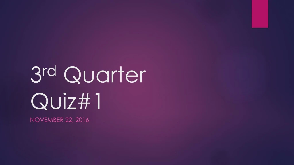 3 rd quarter quiz 1