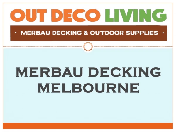 Best Merbau Decking Supplier in Melbourne