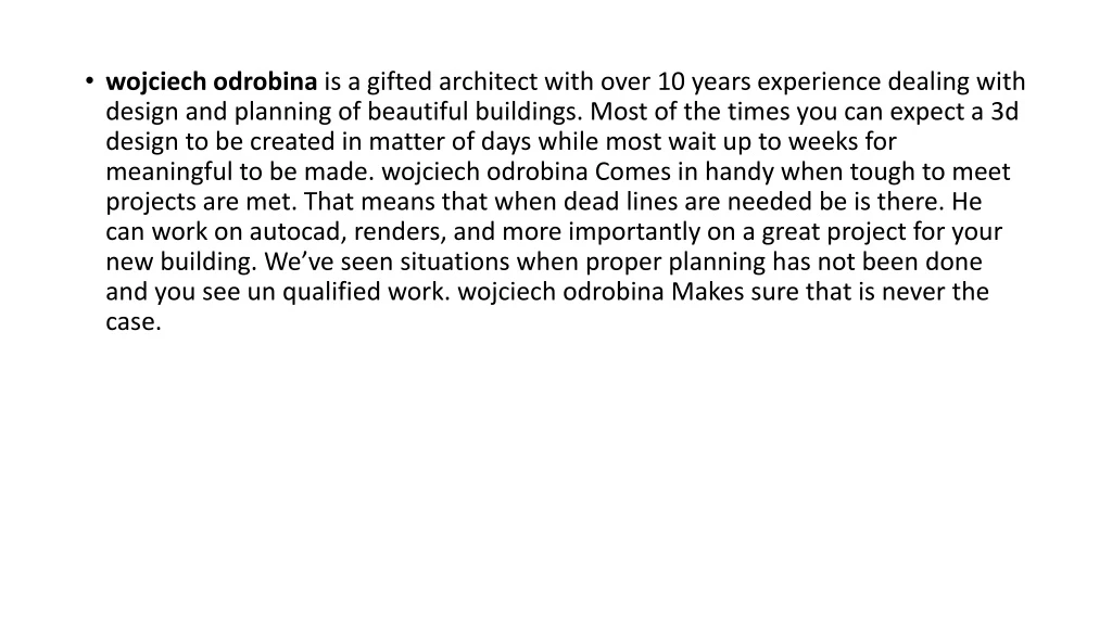 wojciech odrobina is a gifted architect with over
