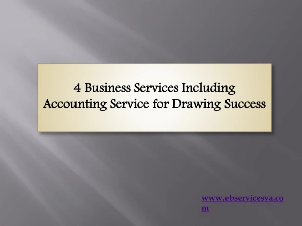 4 Business Services Including Accounting Service for Drawing Success