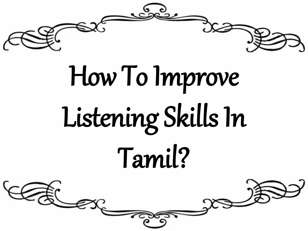 how to improve listening skills in tamil