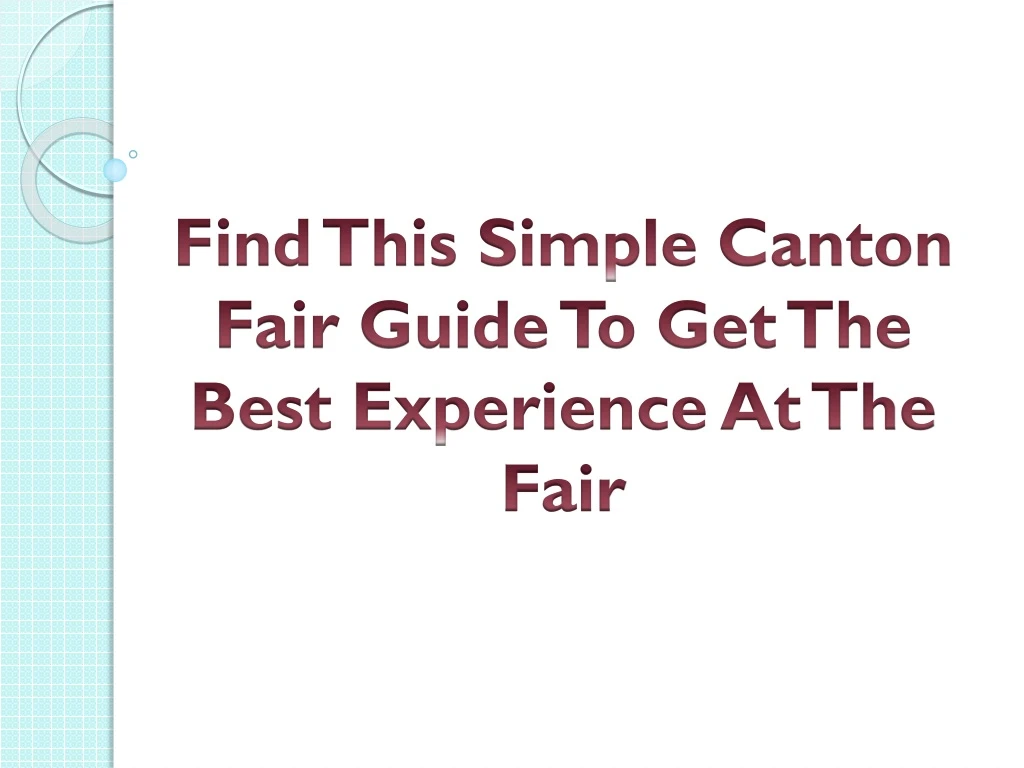 find this simple canton fair guide to get the best experience at the fair