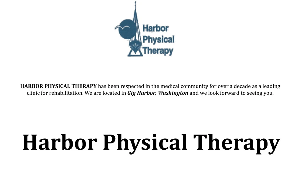 harbor physical therapy has been respected