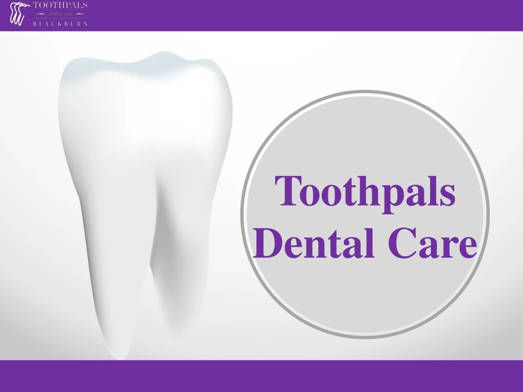 toothpals dental care