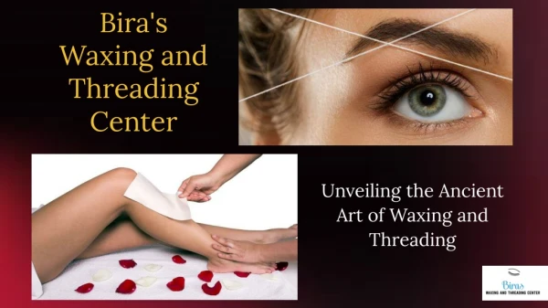 Bira's Waxing and Threading Center