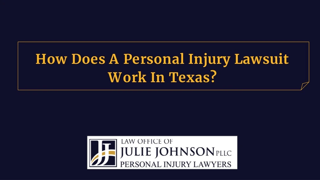 how does a personal injury lawsuit work in texas