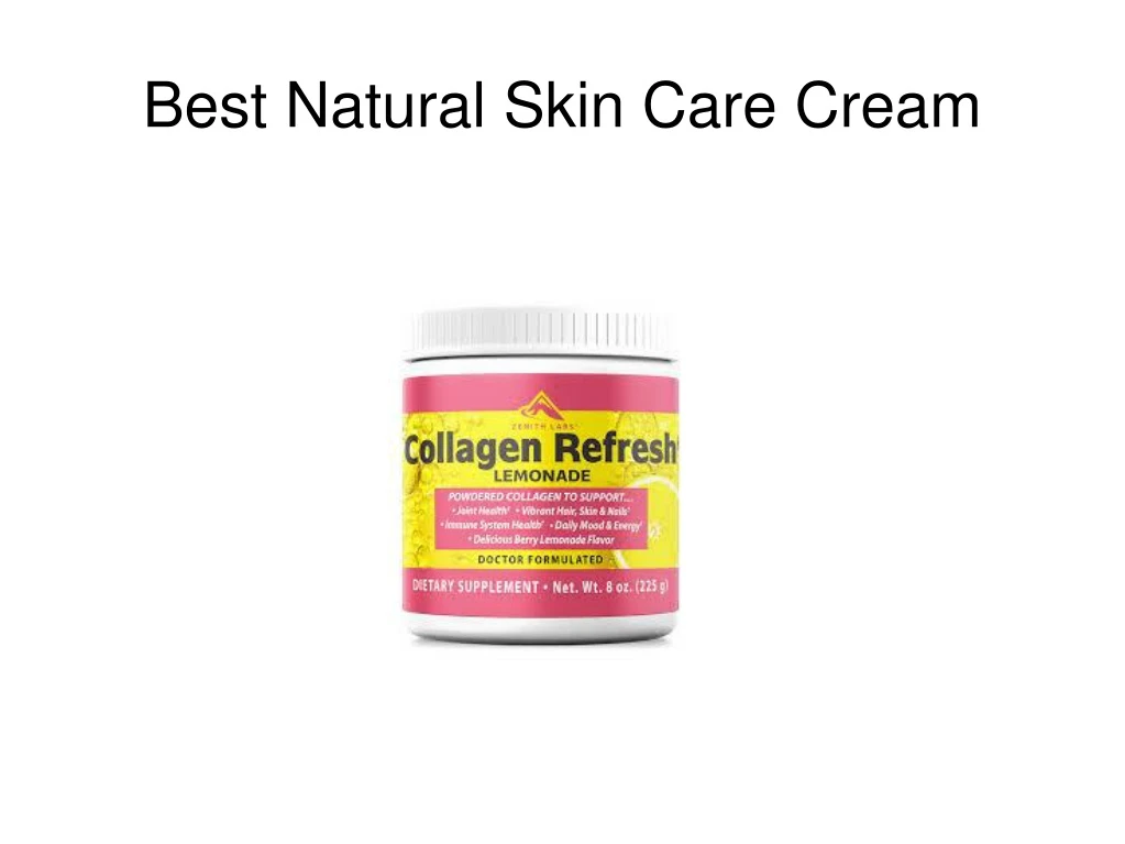 best natural skin care cream