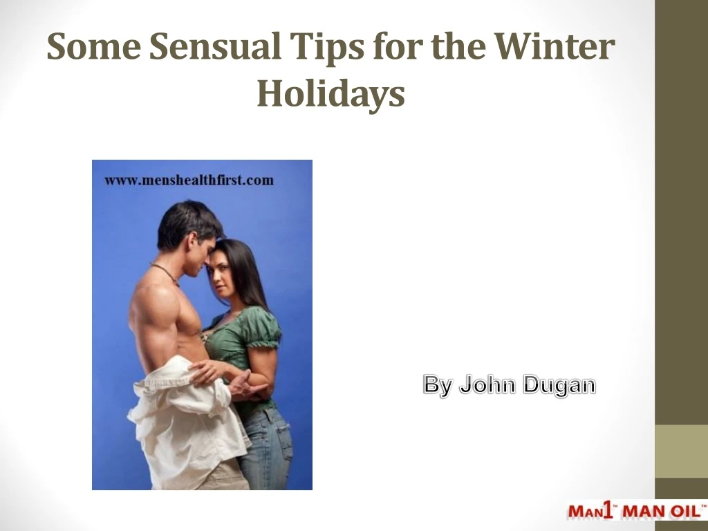 some sensual tips for the winter holidays