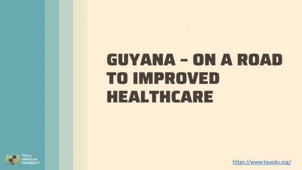 Guyana – On a Road to Improved Healthcare