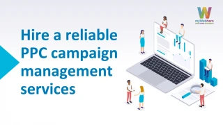 Hire a reliable PPC campaign management services - slide 1
