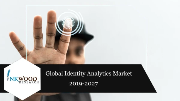 Identity Analytics Market Analysis 2019-2027