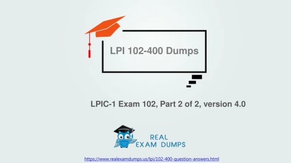 102-400 Test Questions - 102-400 LPIC-1 Exam 102, Part 2 of 2, version 4.0