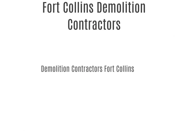 Fort Collins Demolition Contractors