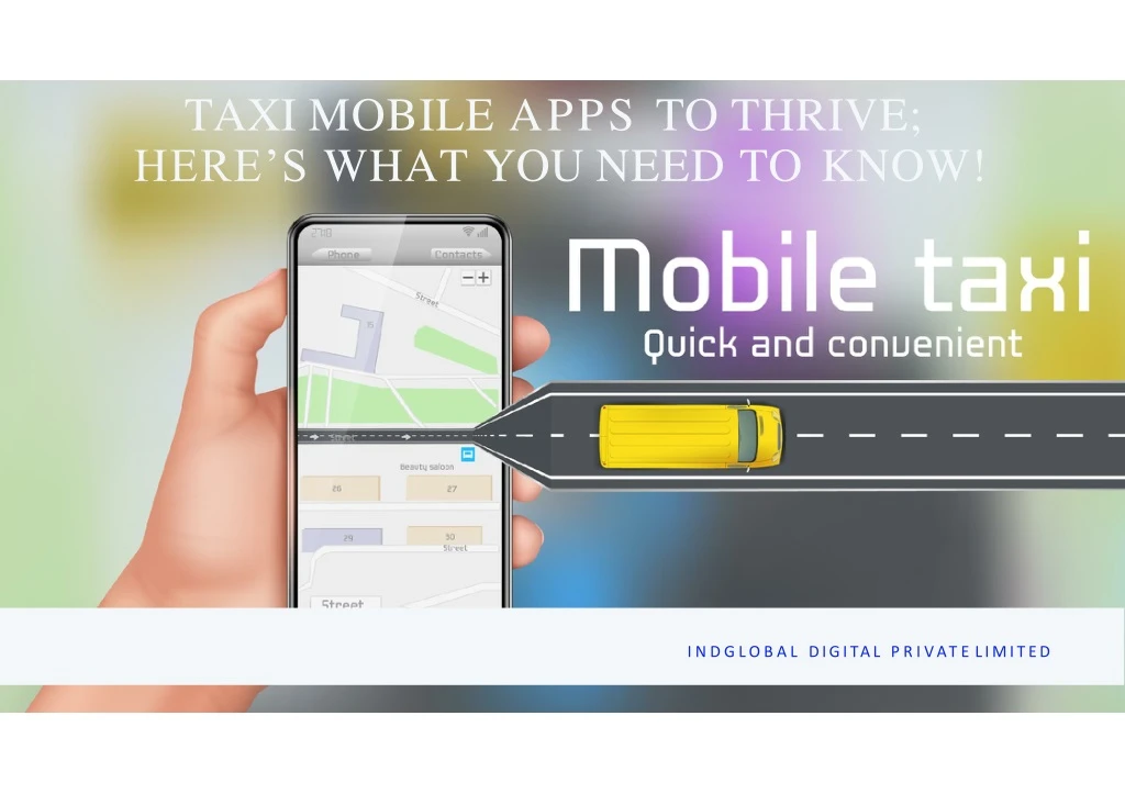 taxi mobile apps to thrive here s what you need to know
