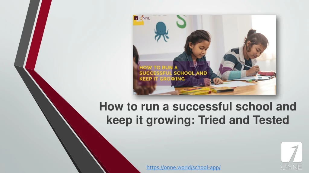 how to run a successful school and keep it growing tried and tested