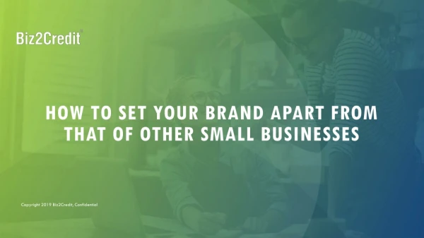 How to Set Your Brand Apart from That of Other Small Businesses