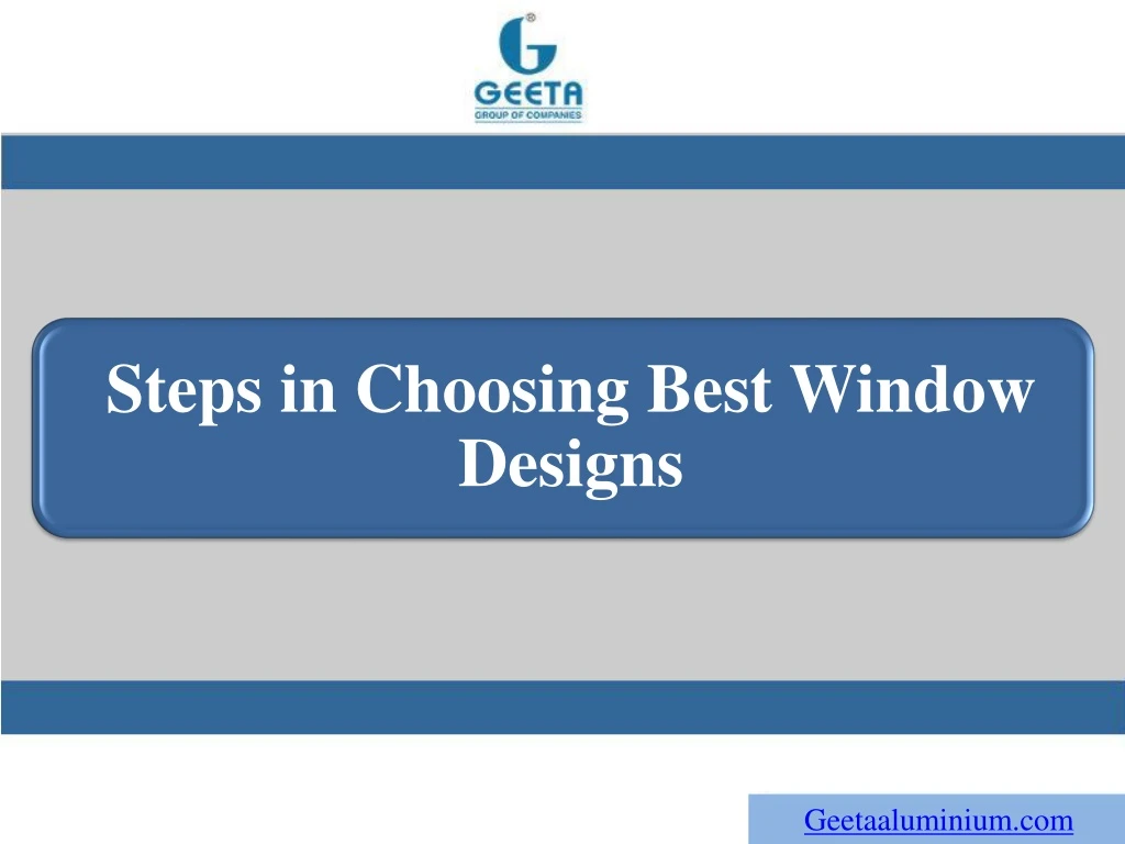 steps in choosing best window designs