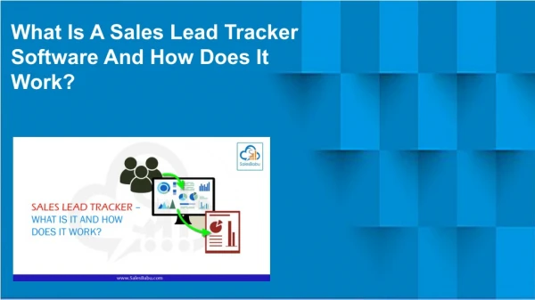 What Is A Sales Lead Tracker Software And How Does It Work?