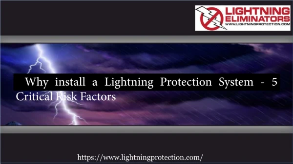 Why install a Lightning Protection System - 5 Critical Risk Factors