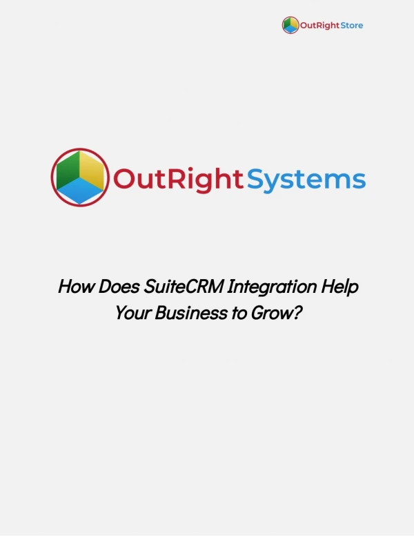 How Does SuiteCRM Integration Help Your Business to Grow?https://www.slideserve.com