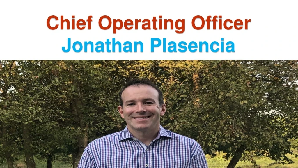 chief operating officer jonathan plasencia