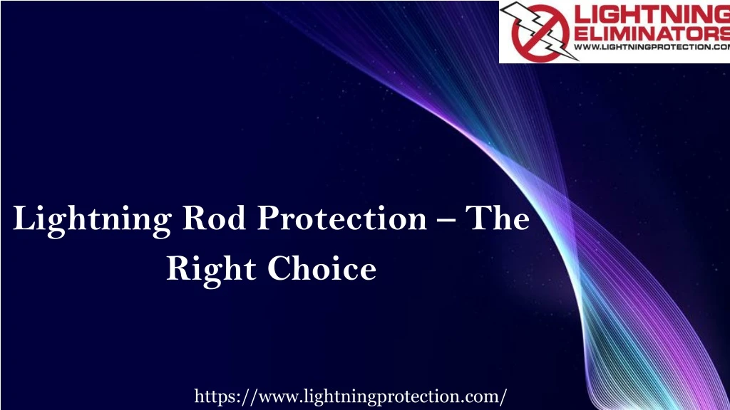 lightning rod protection the right choice